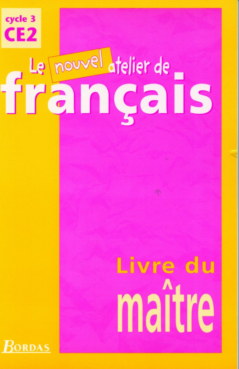 Le Nouvel Atelier de Français CE2 2000 Livre du maître Education & Training
