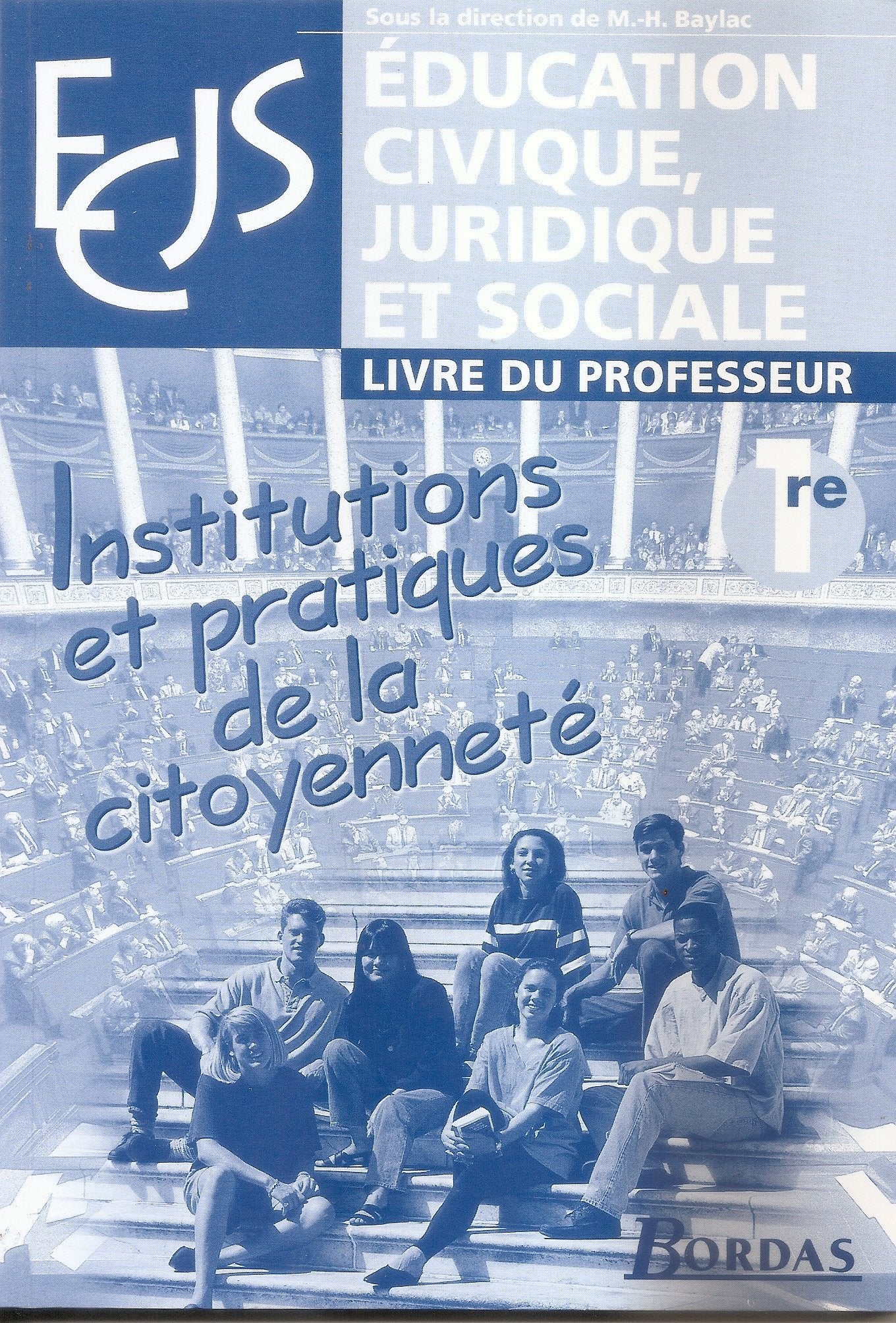 Education civique, juridique et sociale, 1re. Livre du professeur book