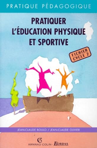 PRATIQUER L'EPS FICH. CYCLE 2 (Ancienne Edition) book