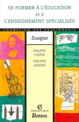 Se Former A L'Education Et A L'Enseignement Specialises. Enseigner Books