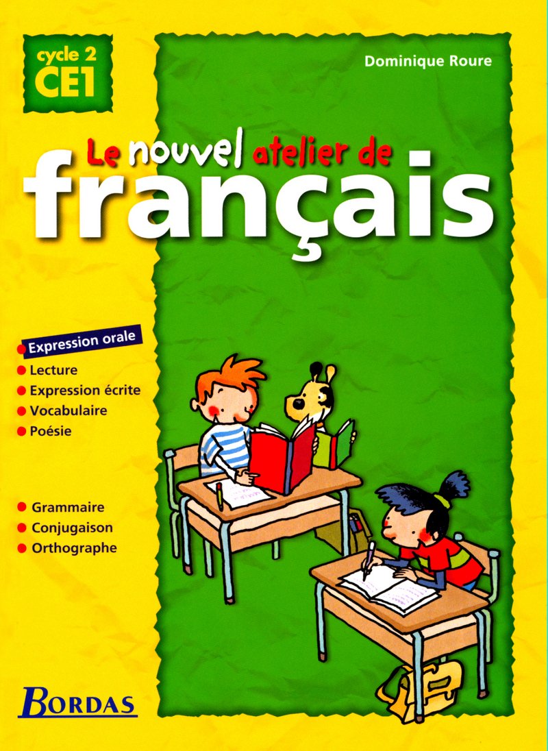 Le nouvel atelier de français CE1 : manuel de l'élève Non-fiction