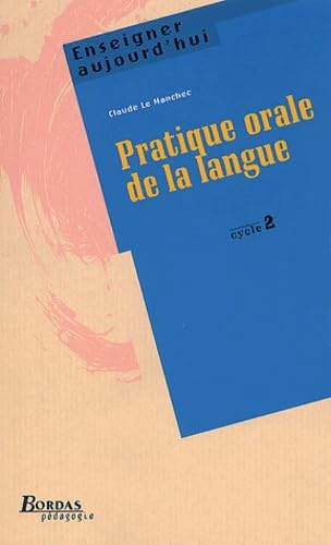 PRATIQUE ORALE LANGUE CYC 2 (Ancienne Edition) book