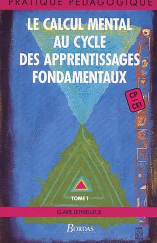 Le Calcul Mental Au Cycle Des Apprentissages Fondamentaux Cp/Ce1. Tome1 Books