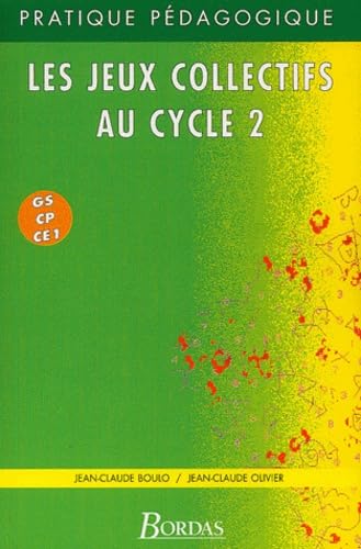 Les jeux collectifs au cycle 2 GS-CP-CE1 Leisure & Fun