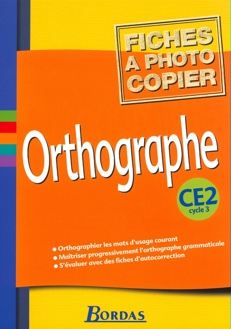 Orthographe CE2 2002 Fiches à photocopier Education & Training