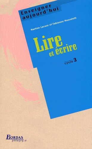 LIRE - ECRIRE CYC 3 (Ancienne Edition) book