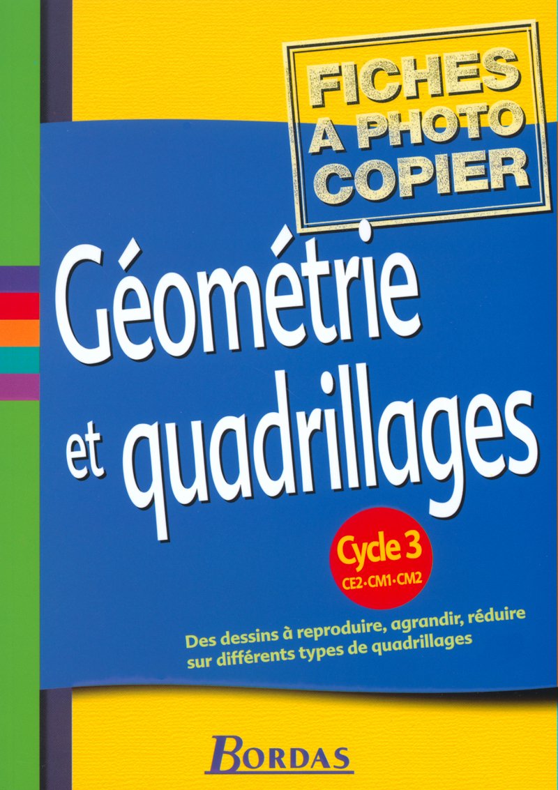 Géometrie et Quadrillages, cycle 3 (Fiches) book