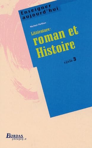 Litterature : Roman Et Histoire. Cycle 3 Books