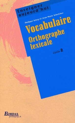 VOCABULAIRE, ORTHOG LEXICALE CYC2 (Ancienne Edition) book
