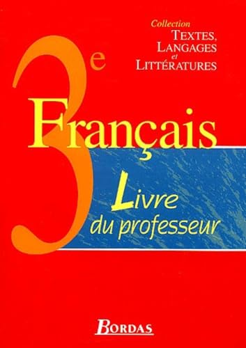 FRANCAIS 3E LIVRE UNIQUE GP book