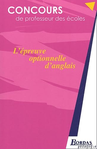 L'EPREUVE OPTIONNELLE D'ANGLAIS (Ancienne Edition) book