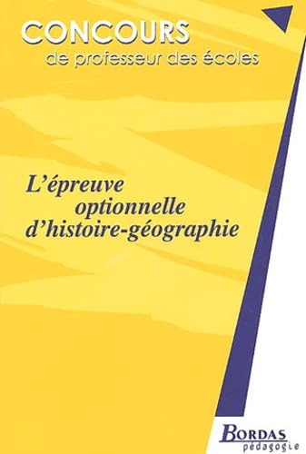 L'EPREUVE OPTIONNELLE D'HISTOIRE-GEO (Ancienne Edition) book