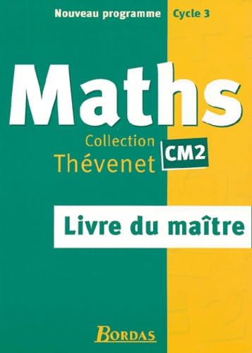 Mathématiques CM2 : Livre du maitre 2004 book