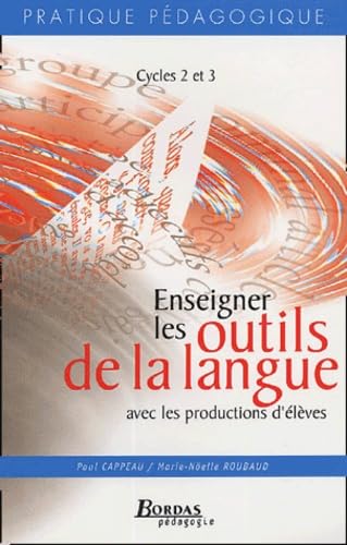 Enseigner les outils de la langue avec les productions d'élèves book
