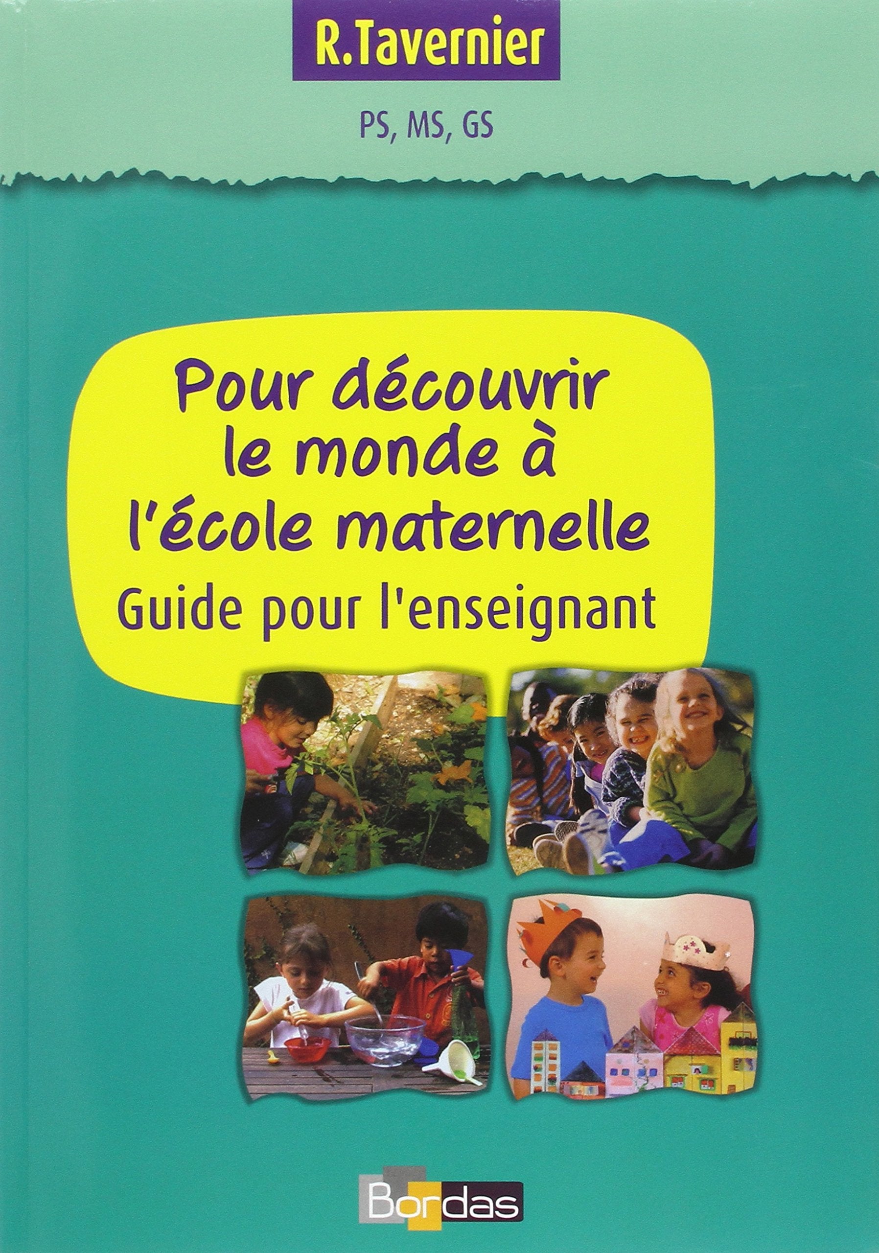 Pour découvrir le monde à l'école maternelle : Guide pour l'enseignant Books