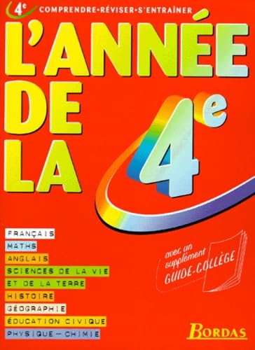 L'Année de la 4e: Comprendre, réviser, s'entraîner, avec un supplément Guide collège Books