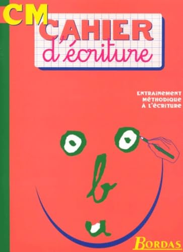 Cahiers de : Ecriture, du CM1 au CM2 - 9-10 ans Books