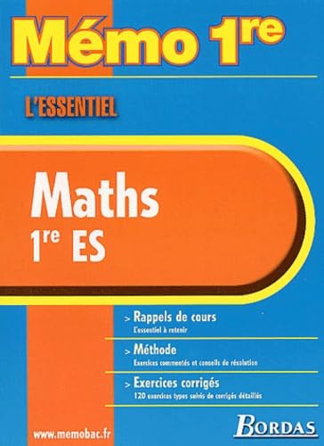 MEMO ESSENTIEL MATHS 1ERE ES (Ancienne Edition) book
