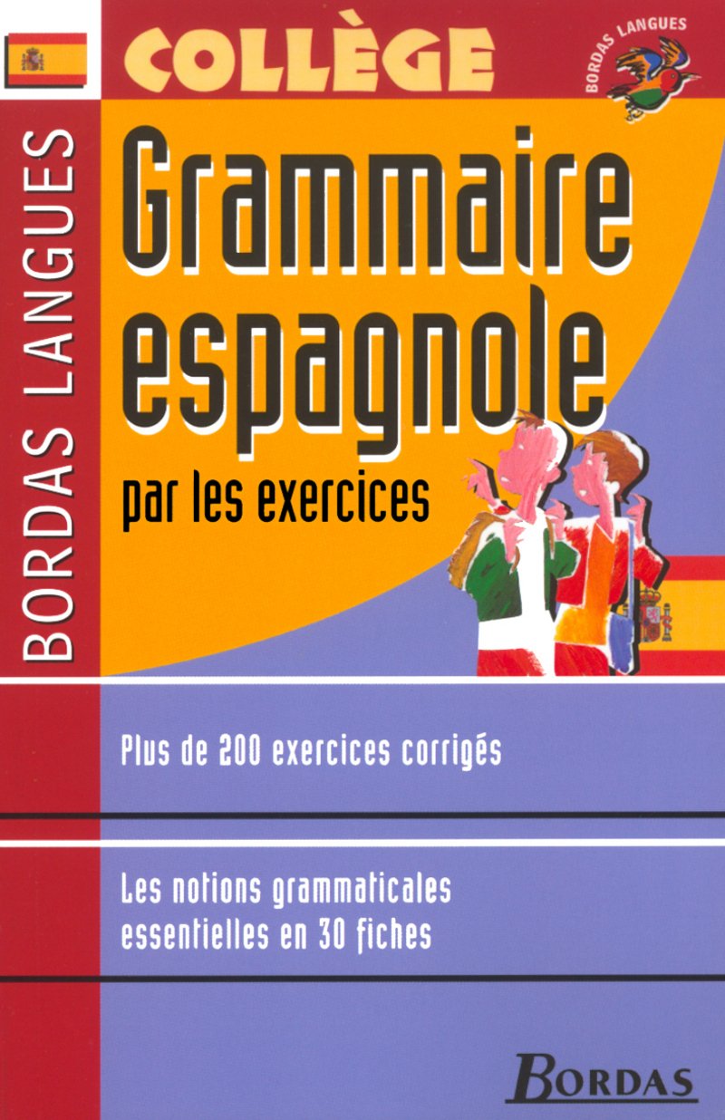 Bordas Langues - Grammaire espagnole par les exercices Non-fiction