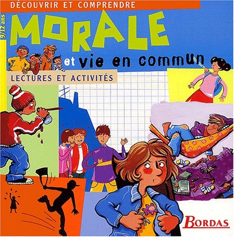 Morale et vie en commun: Lectures et activités, 9/12 ans Books
