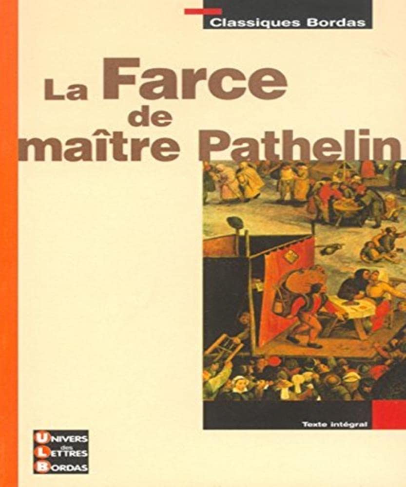 Classiques Bordas : La Farce de maître Pathelin book
