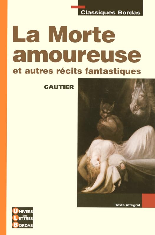 LA MORTE AMOUREUSE ET AUTRES RECITS FANTASTIQUES Non-fiction