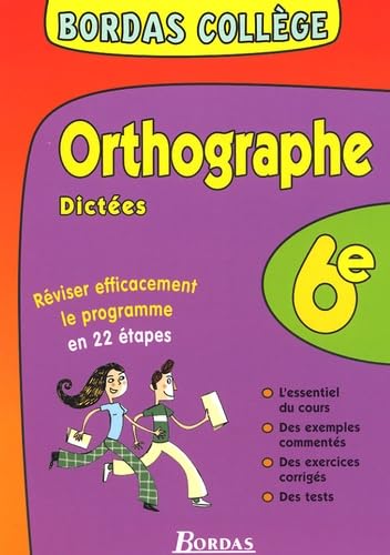 BORDAS COLLEGE ORTHO/DICTEES 6E NP (Ancienne Edition) book