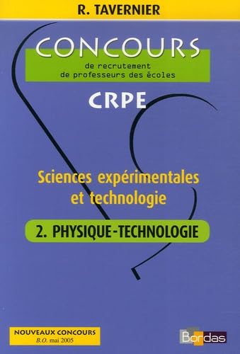 Sciences expérimentales et technologie: Tome 2, physique-technologie book