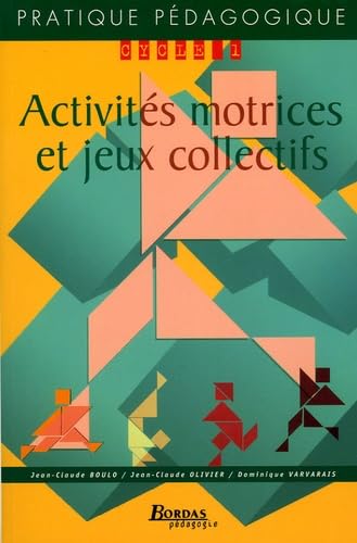 Activités motrices et jeux collectifs: Cycle 1 book