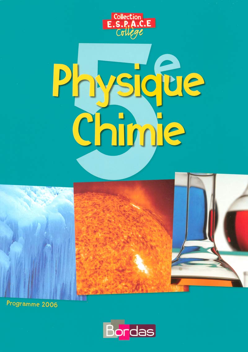 Physique Chimie 5e: Programme 2006 Books