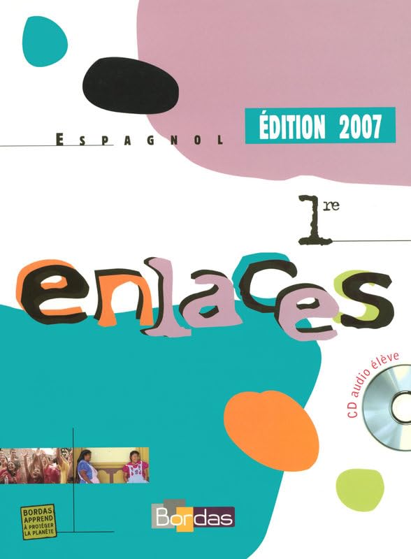 Enlaces 1re • Manuel de l'élève avec CD audio élève (Ed. 2007) book