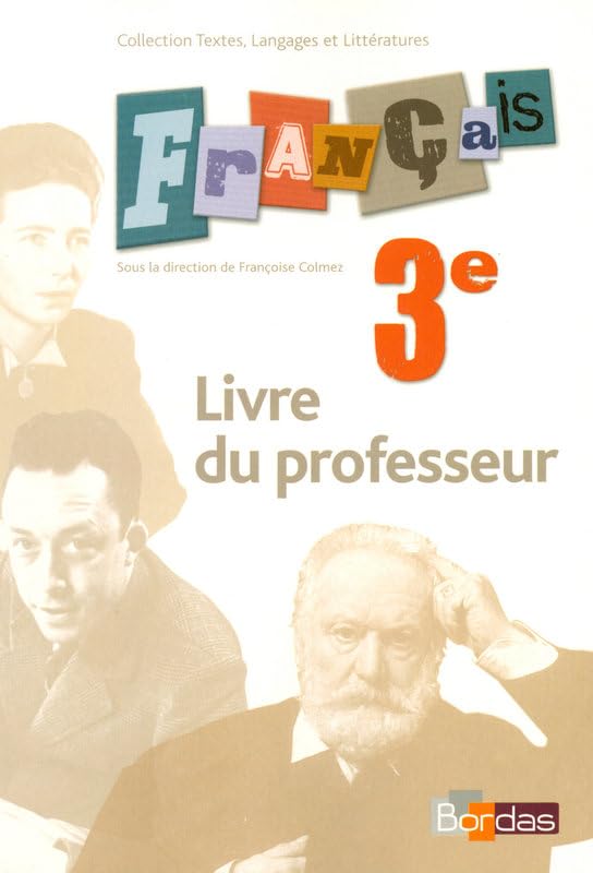 Textes, langages et littérature 3e • Livre unique - Livre du professeur book