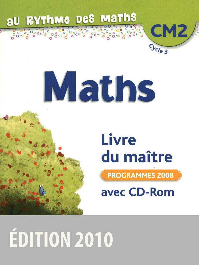 Au rythme des maths CM2 • Livre du maître avec CD-Rom book