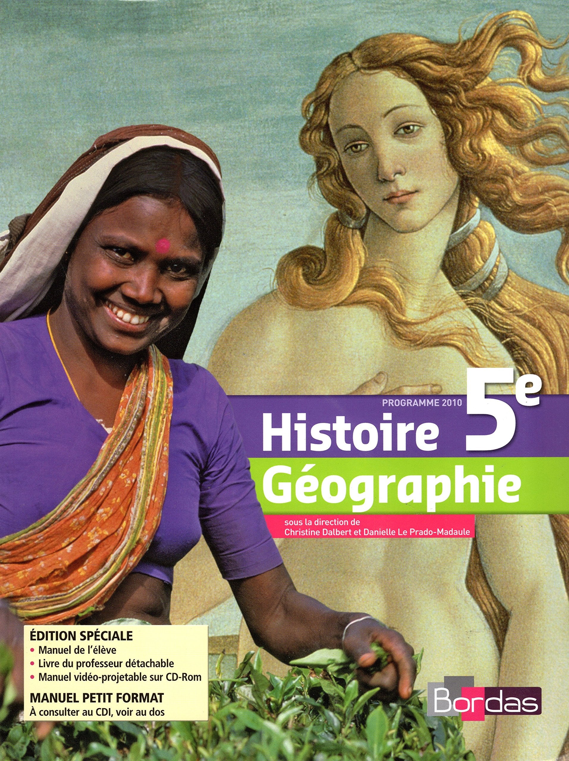 Histoire Géographie 5e - Edition Spéciale: Livre du professeur + Manuel de l'élève + Manuel vidéo-projetable sur CD Rom book