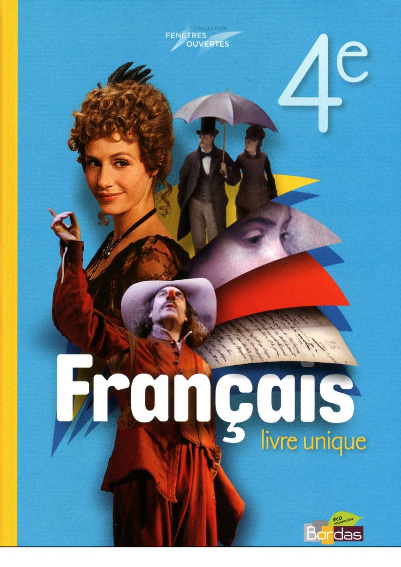 Fenêtres ouvertes Français 4e 2011 Manuel de l'élève Grand format Education & Training