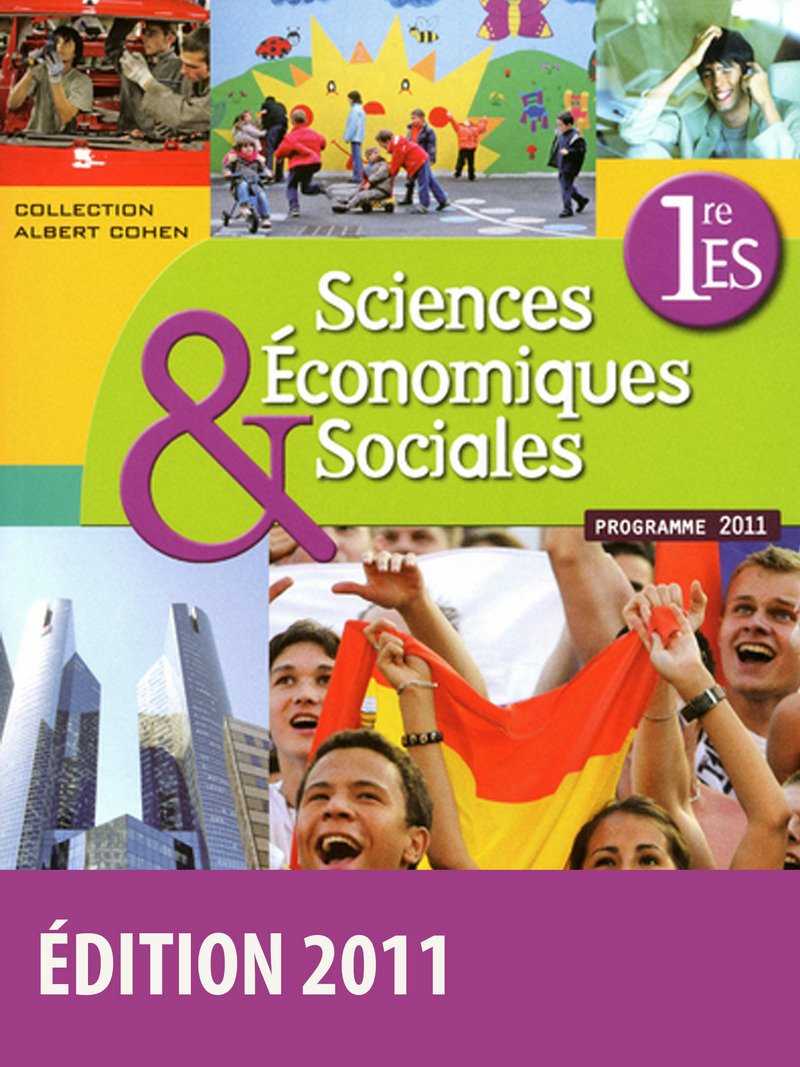 Sciences économiques et sociales 1re ES * Coll. Albert Cohen book