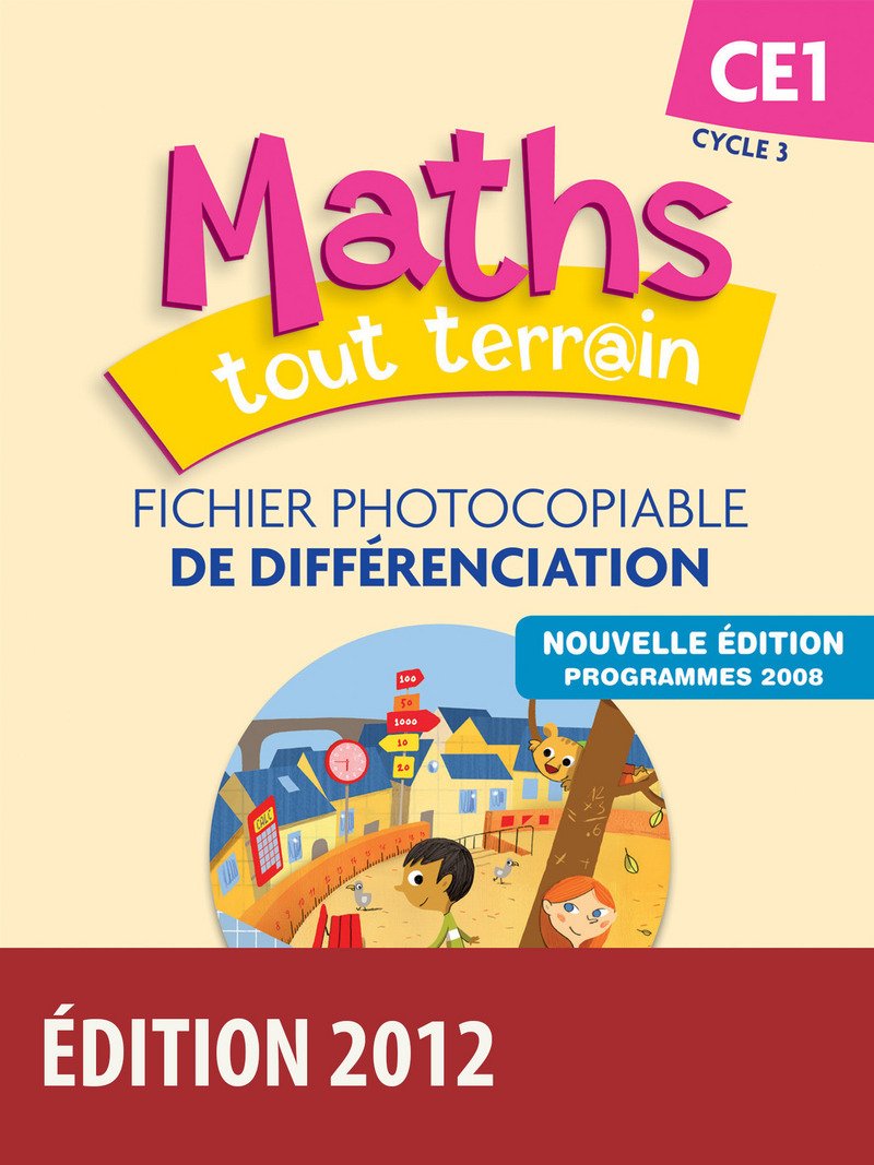 Maths tout terrain CE1: Fichier photocopiable de différenciation Books