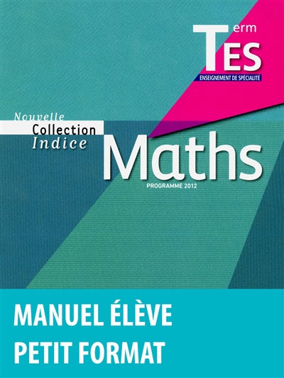 Product Image: Maths terminales ES enseignement de spécialité : programme 2012 : petit format