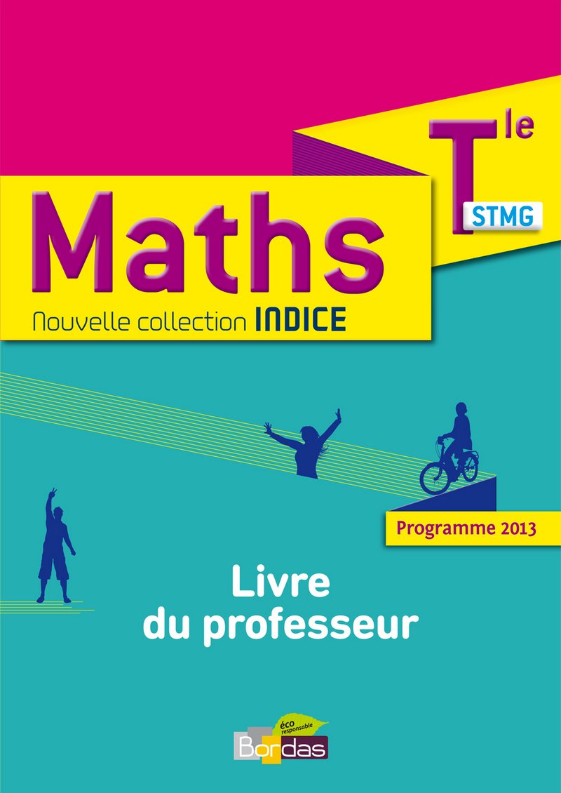 Indice Mathématiques Tle STMG 2013 Livre du professeur Education & Training