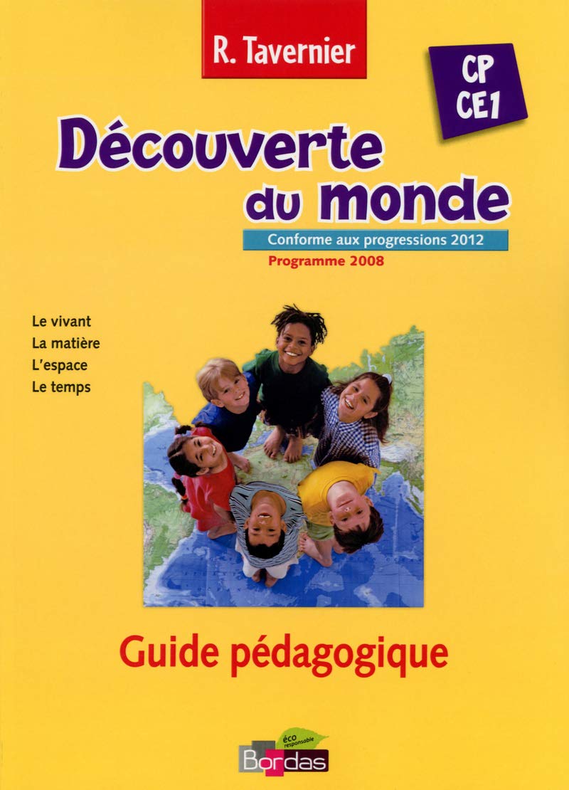Tavernier Découverte du monde CP CE1 2013 Guide pédagogique Education & Training