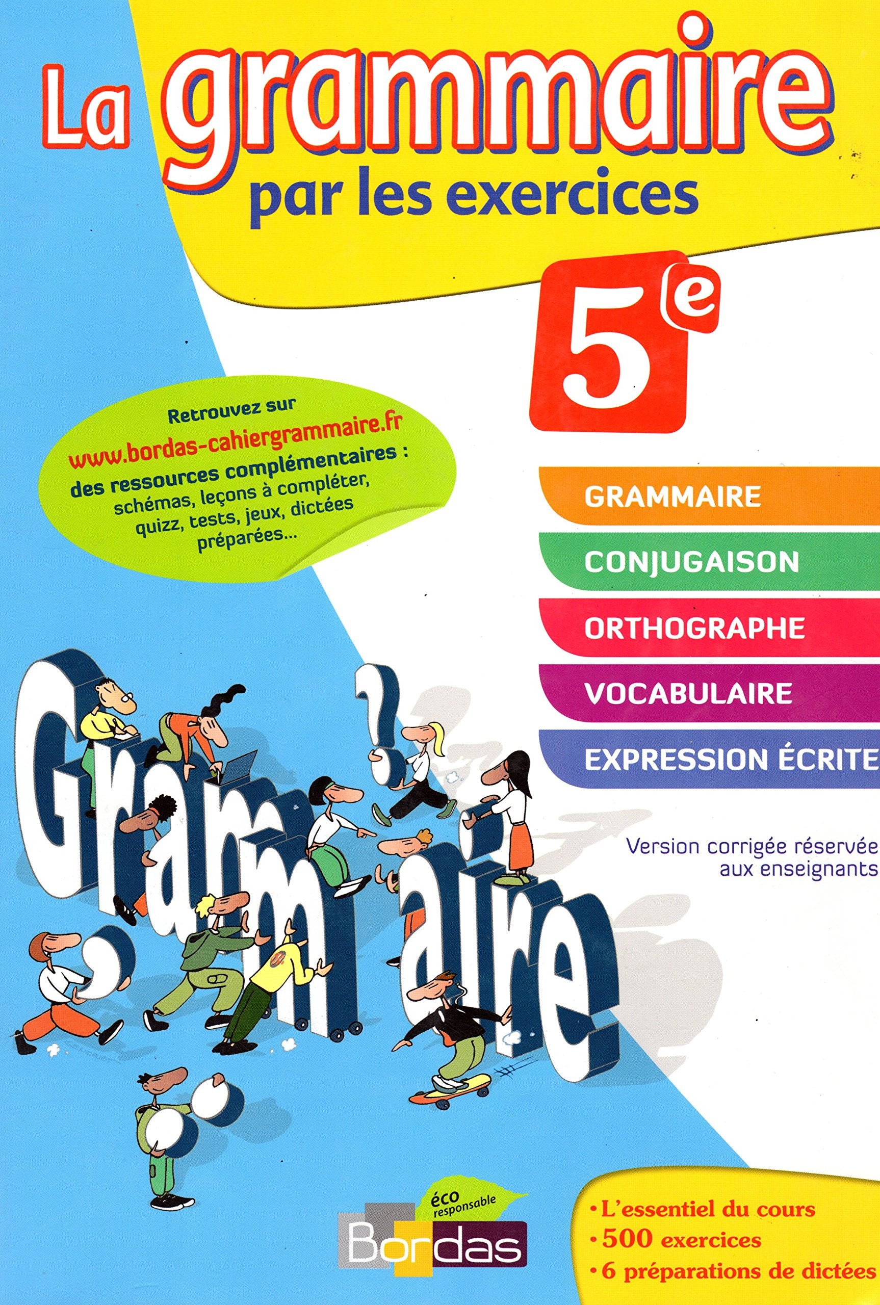 La grammaire par les exercices 5e - VERSION CORRIGÉE RÉSERVÉE AUX ENSEIGNANTS book