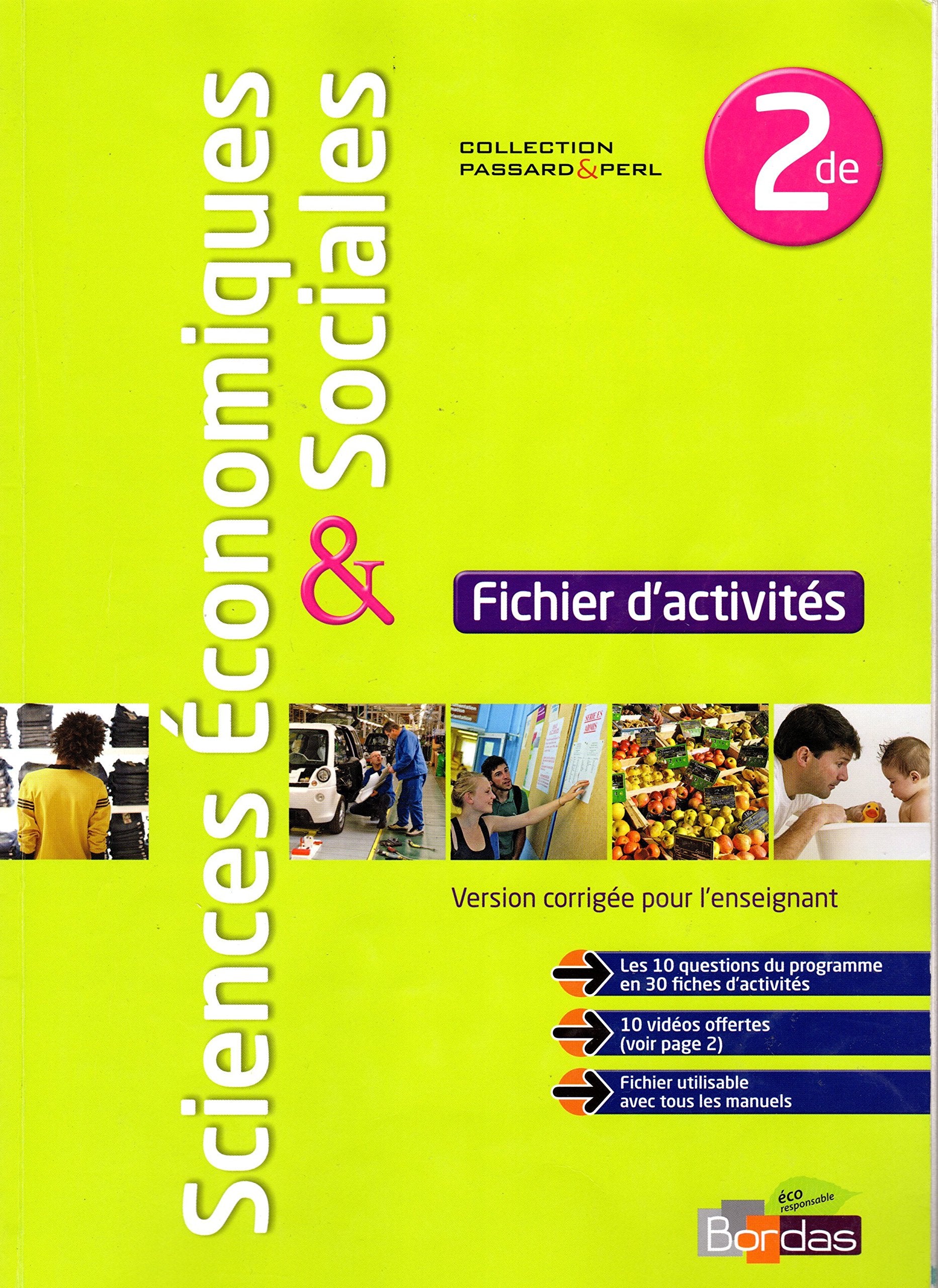 Sciences Economiques et Sociales - 2de - Fichier d'activités - VERSION CORRIGÉE POUR L'ENSEIGNANT Books
