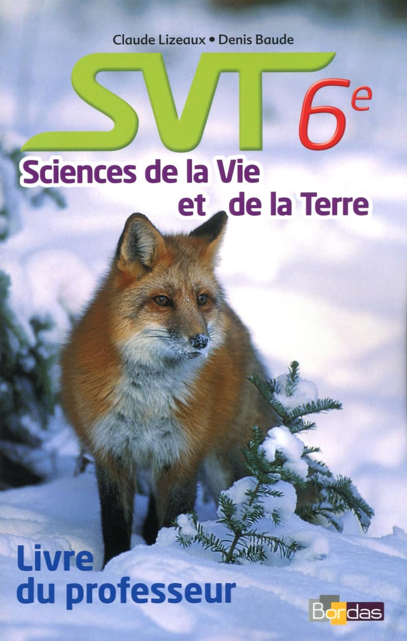 SVT 6e Lizeaux Baude science de la vie et de la terre - Livre du professeur 2014 Books
