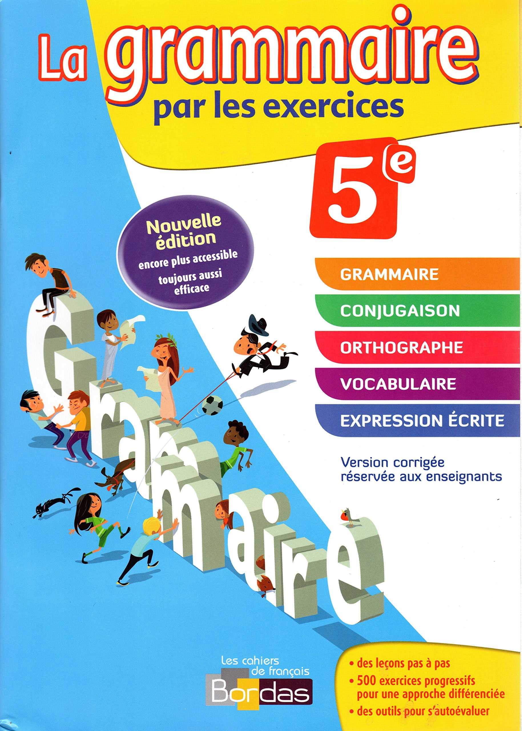 La grammaire par les exercices 5e : Version corrigée réservée aux enseignants - Edition 2014 book