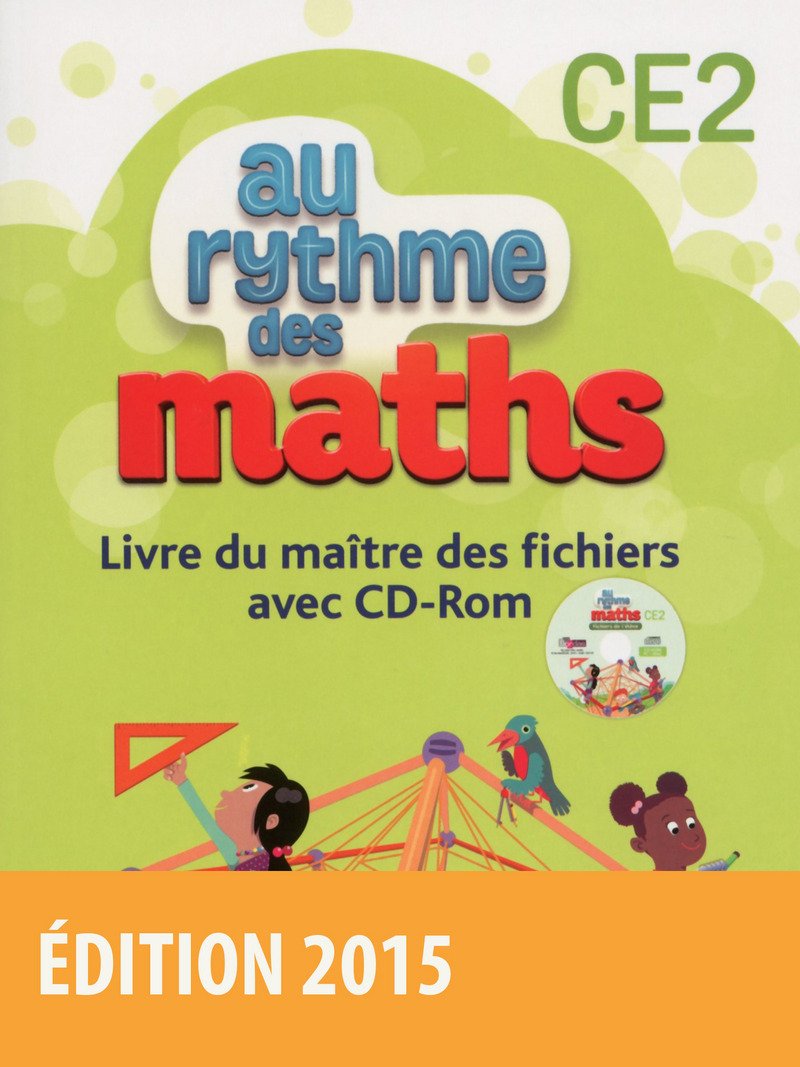 Au rythme des maths CE2 • Livre du maître des fichiers (Éd. 2015) book