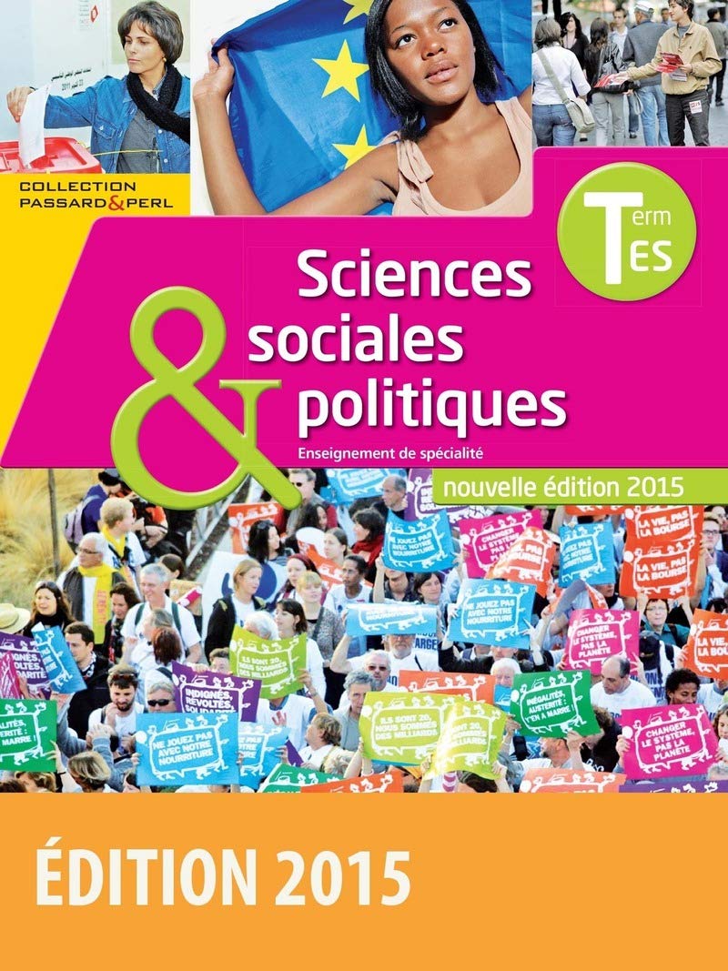 Passard & Perl SES Spécialité Sciences sociales et politiques Tle ES 2015 Manuel de l'élève: Enseignement de spécialité Education & Training
