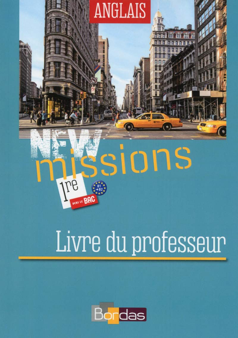 New Missions Anglais 1ère 2015 Livre du professeur Education & Training