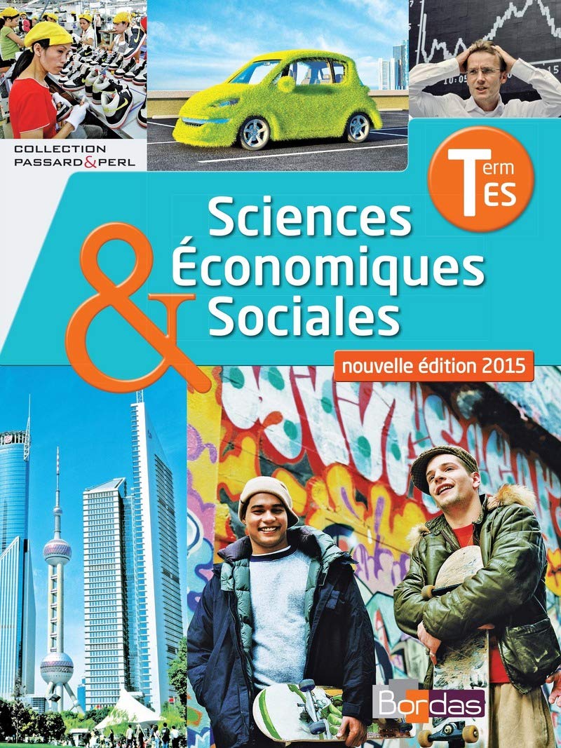 Sciences économiques et sociales Tle ES * Coll. Passard & Perl book