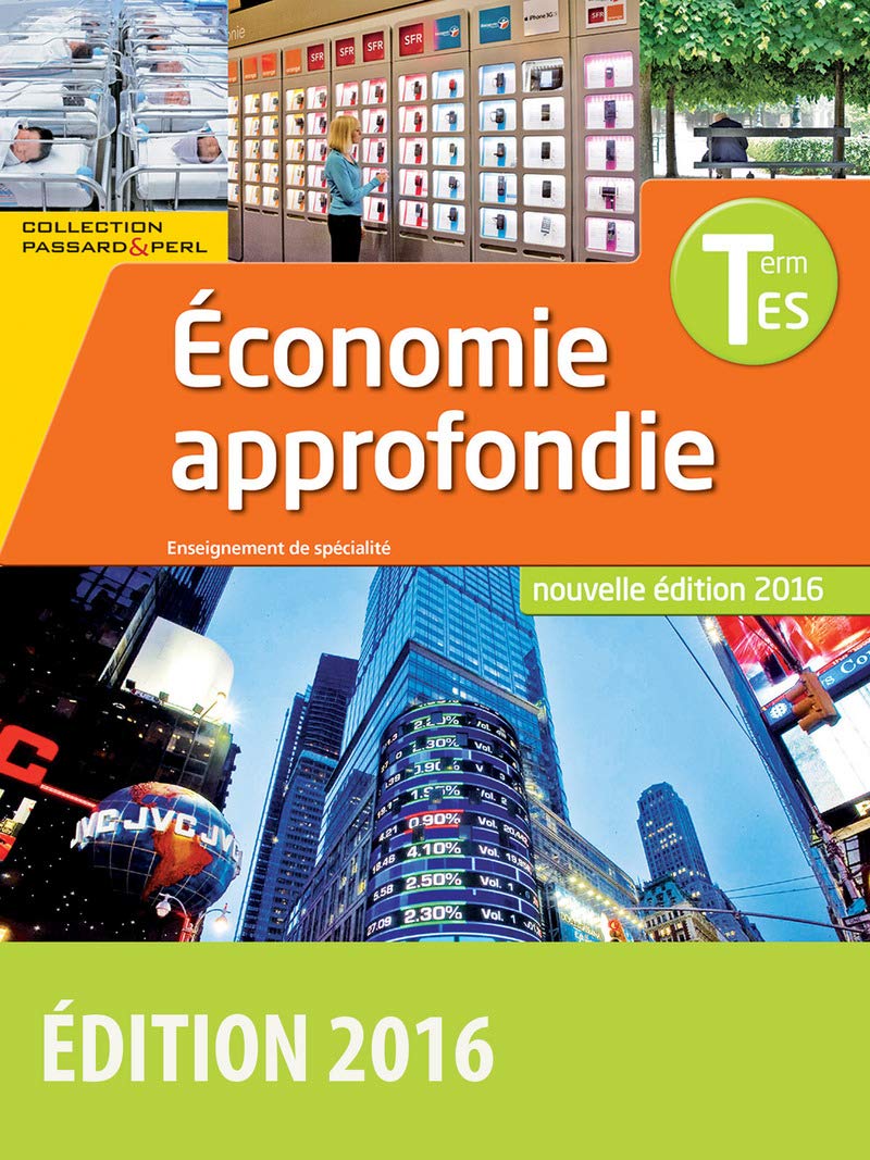 SES Tle ES Spécialité Économie approfondie * Coll. Passard & Perl book