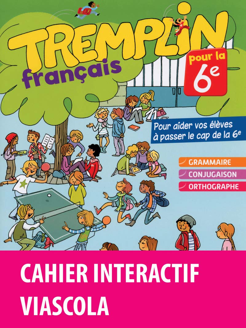 Tremplin pour la 6e - Français - Version bimédia Viascola book